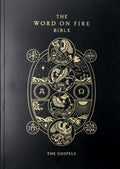 The Word on Fire Bible (Volume I): The Gospels (Paperback) (Word on Fire Bible Series)