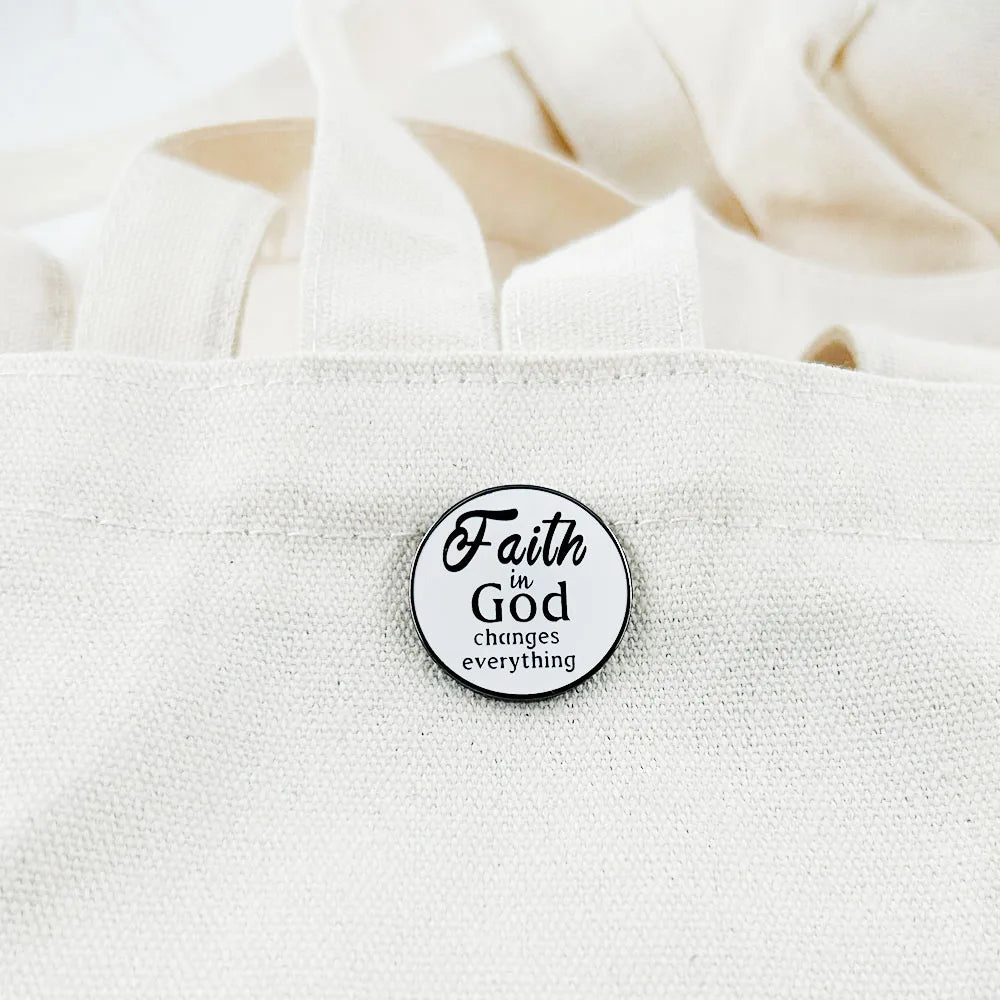 Faith In God Changes Everything Badge Christian Quotes Brooch Bible Jewelry Christian Gift Collection