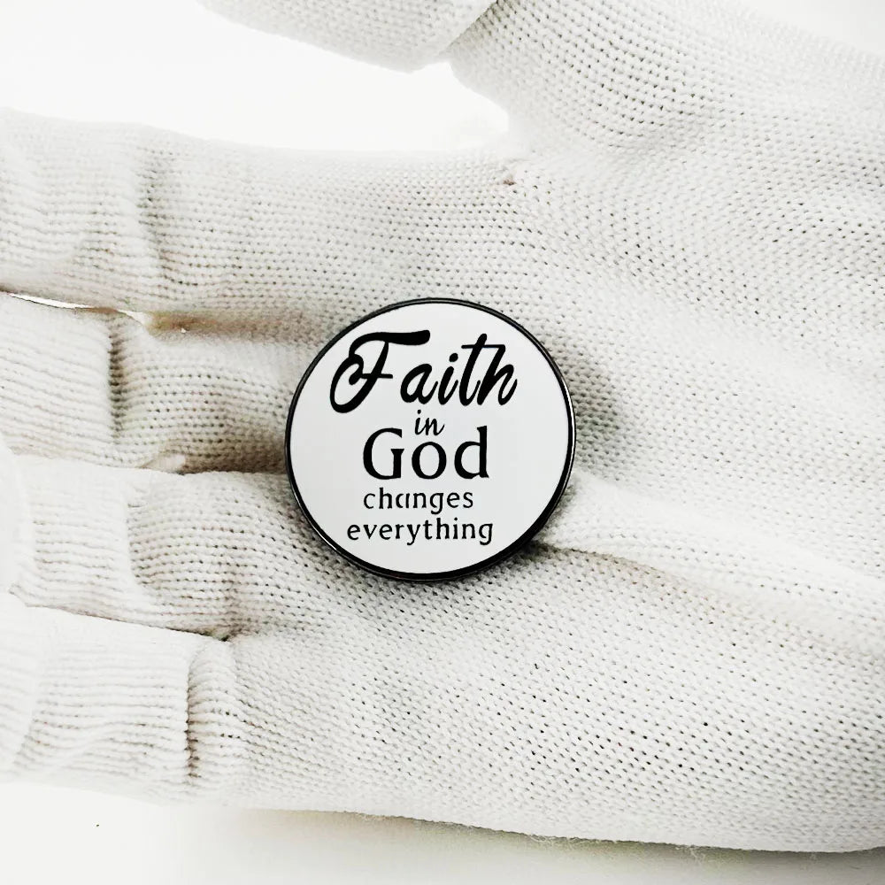 Faith In God Changes Everything Badge Christian Quotes Brooch Bible Jewelry Christian Gift Collection