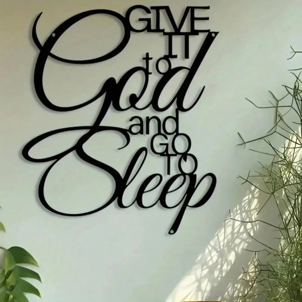 Christian Give It to God and Go to Sleep Iron Wall Art, Rustproof Metal Sign for Home Church Decor
