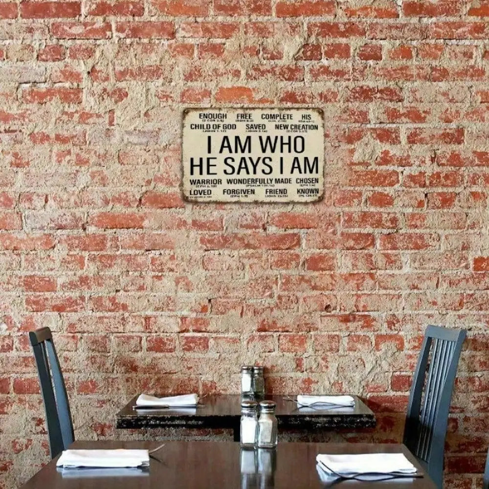 Tin Sign "I AM WHO HE SAYS I AM" Christian Metal Wall Decor with Bible Verses Rustic Distressed Home Office Church Art