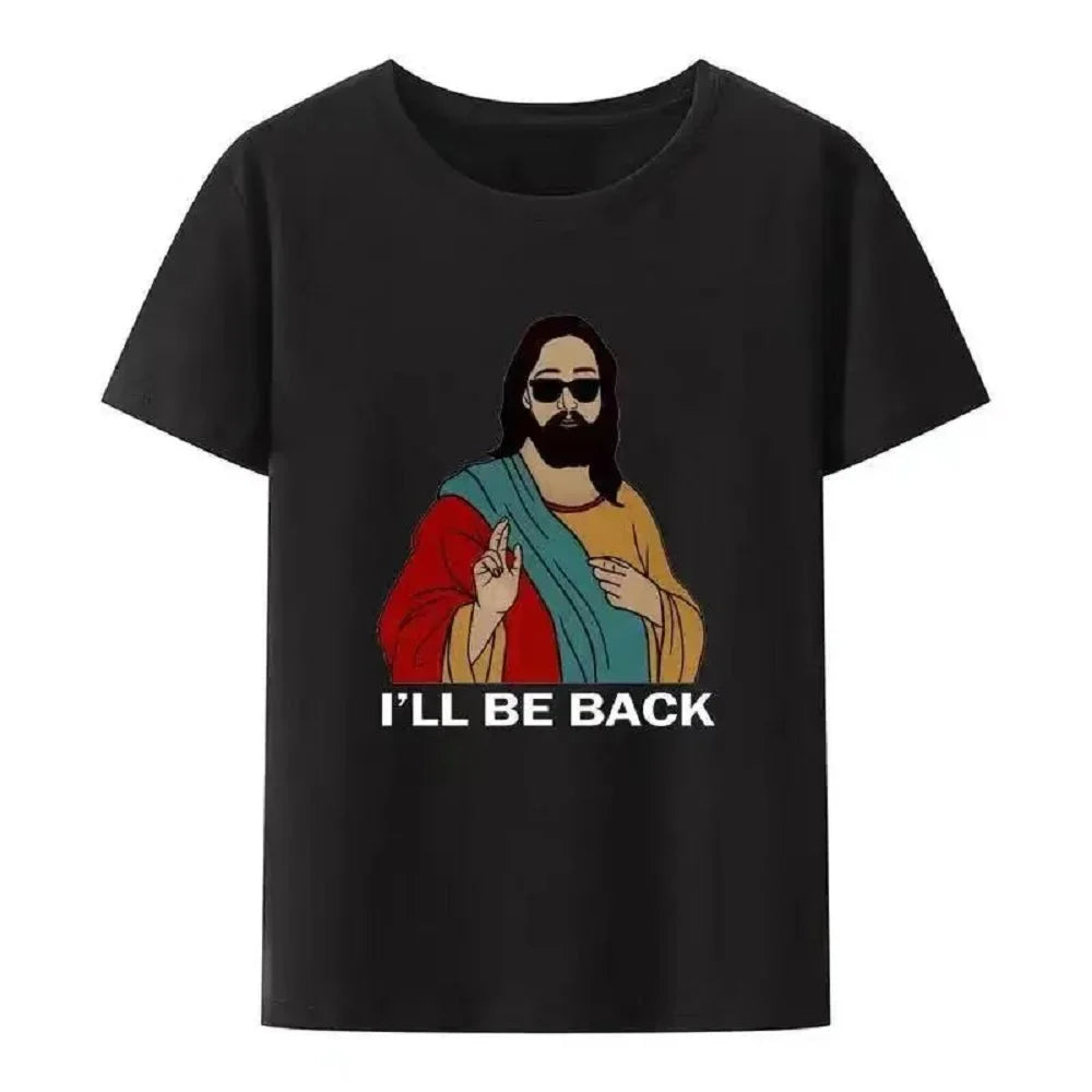 Christian I'll Be Back Funny Jesus Print T Shirt Women Short-Sleeve O-neck Style Streetwear Women's Clothing Aesthetic Clothes