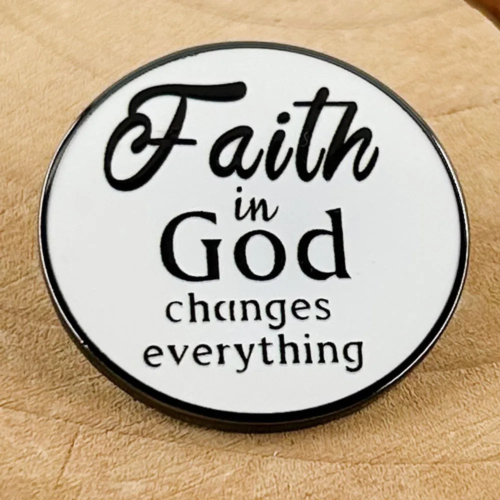 Faith In God Changes Everything Badge Christian Quotes Brooch Bible Jewelry Christian Gift Collection