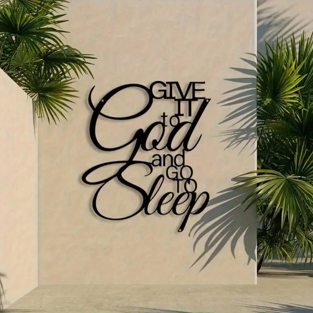 Christian Give It to God and Go to Sleep Iron Wall Art, Rustproof Metal Sign for Home Church Decor